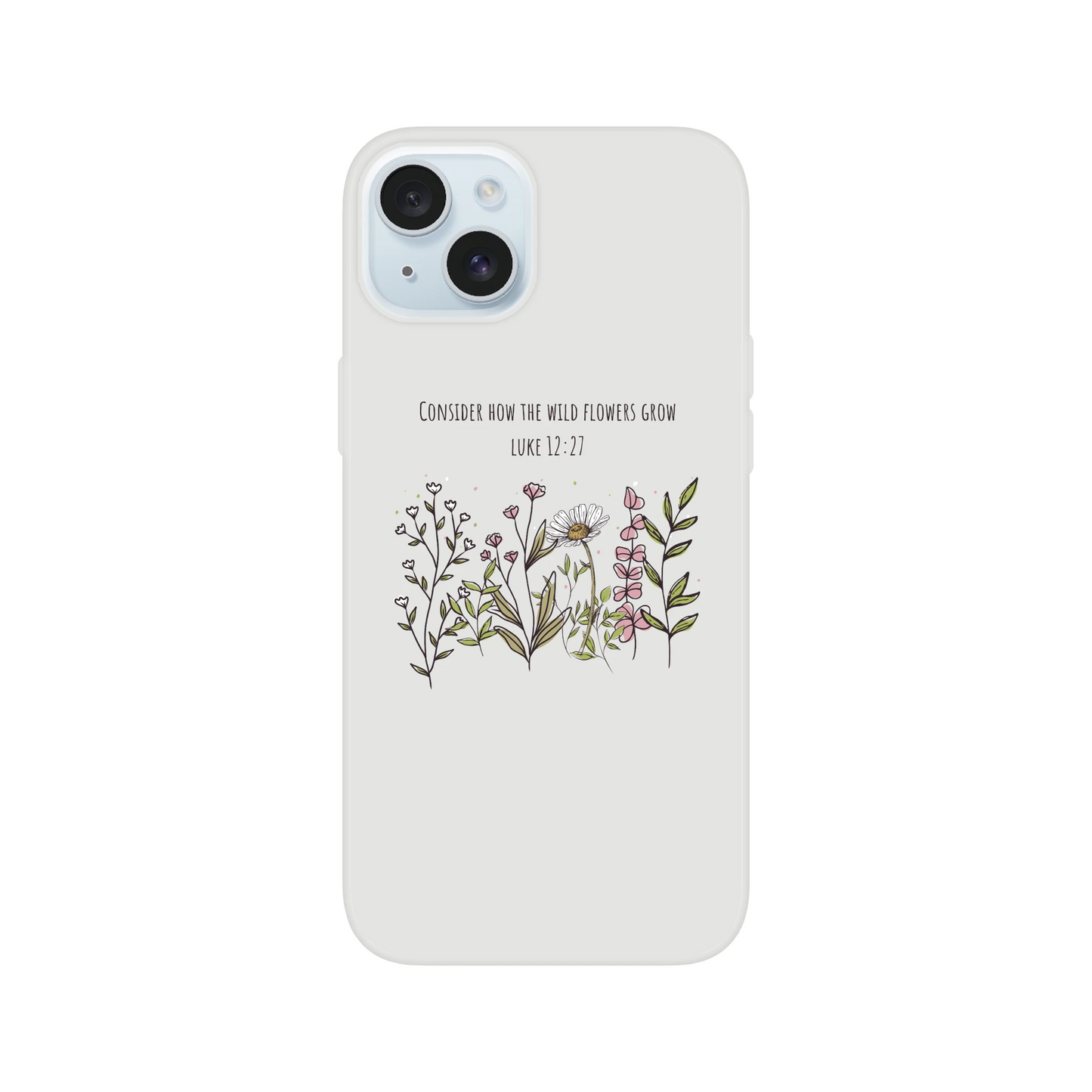 Consider How The Wild Flowers iphone Flexi case - MountZionGifts