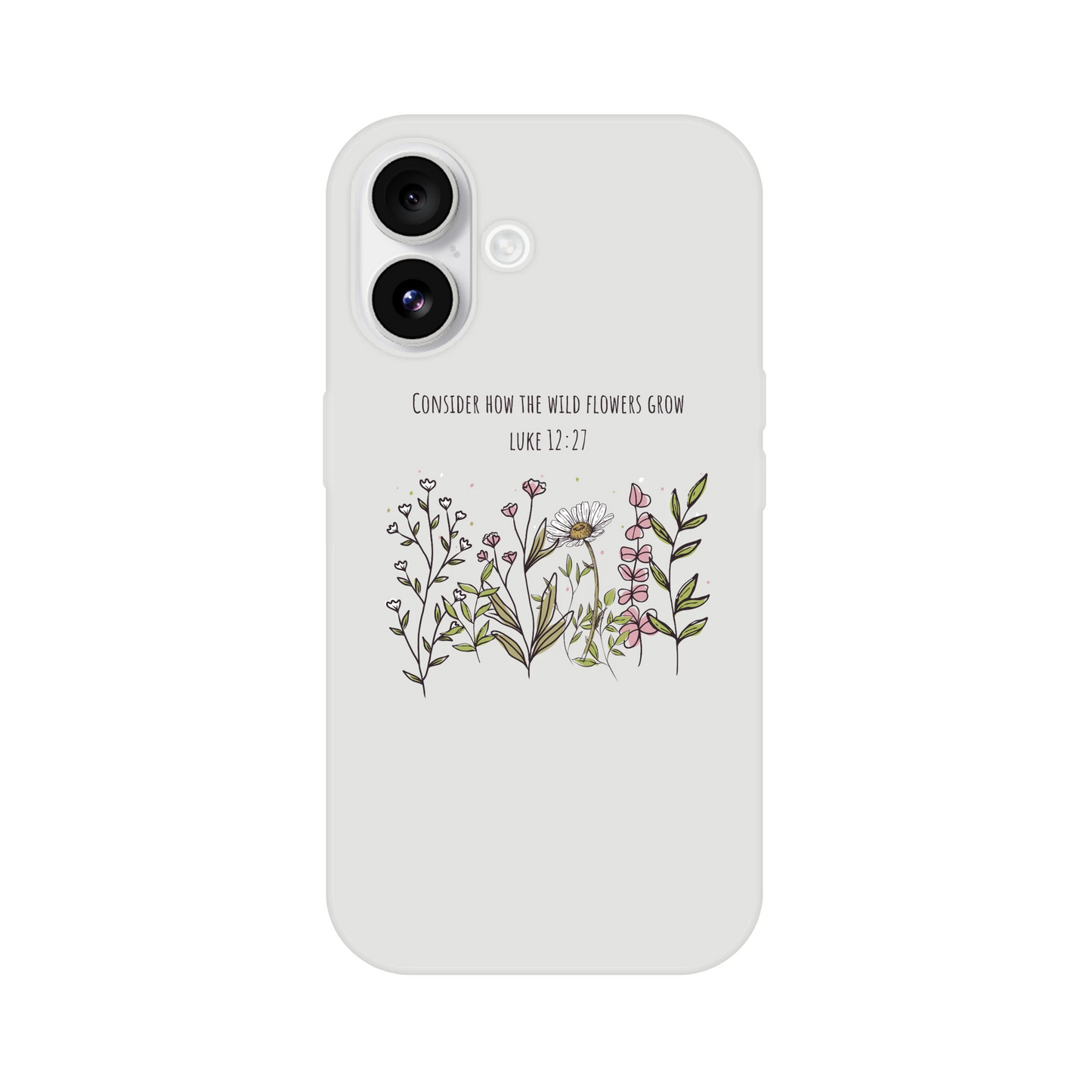 Consider How The Wild Flowers iphone Flexi case - MountZionGifts