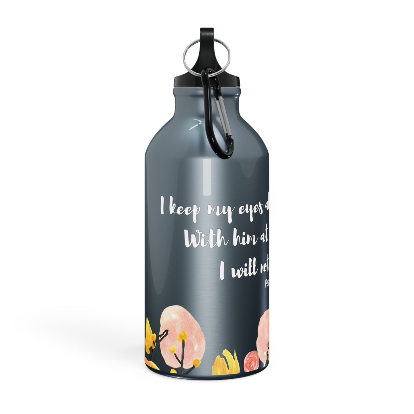 Psalm 16:8 Sports Bottle
