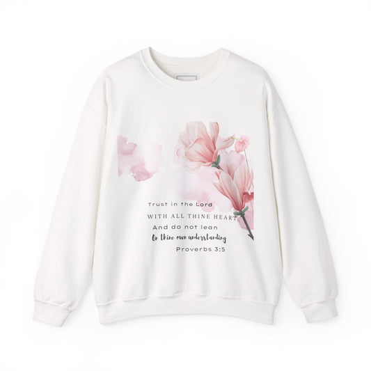 Floral Crewneck Sweatshirt - Trust in the Lord Proverbs 3:5