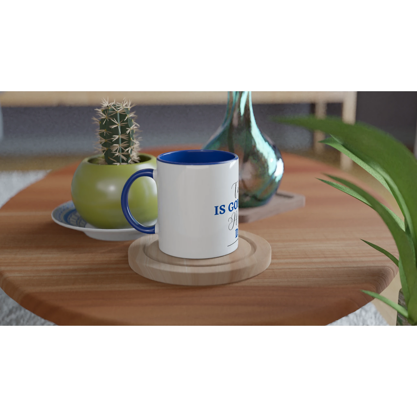 Today is Gonna Be a Good Day 11oz Ceramic Mug - MountZionGifts