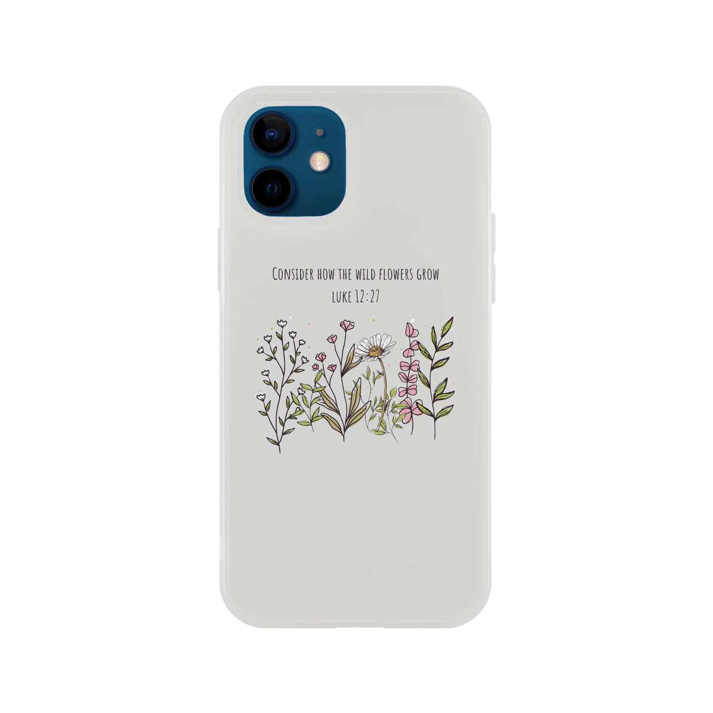 Consider How The Wild Flowers iphone Flexi case - MountZionGifts