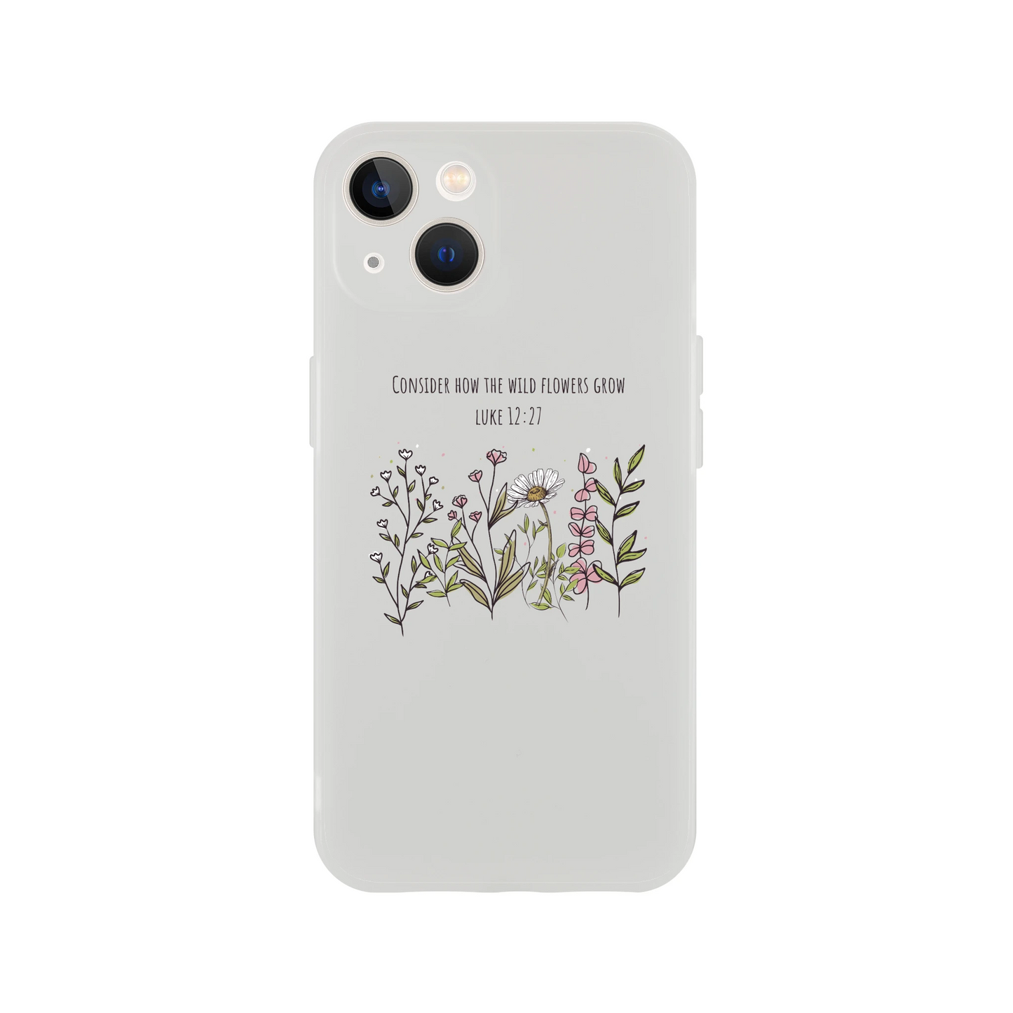 Consider How The Wild Flowers iphone Flexi case - MountZionGifts