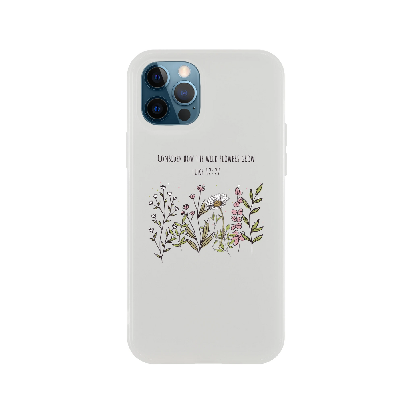 Consider How The Wild Flowers iphone Flexi case - MountZionGifts