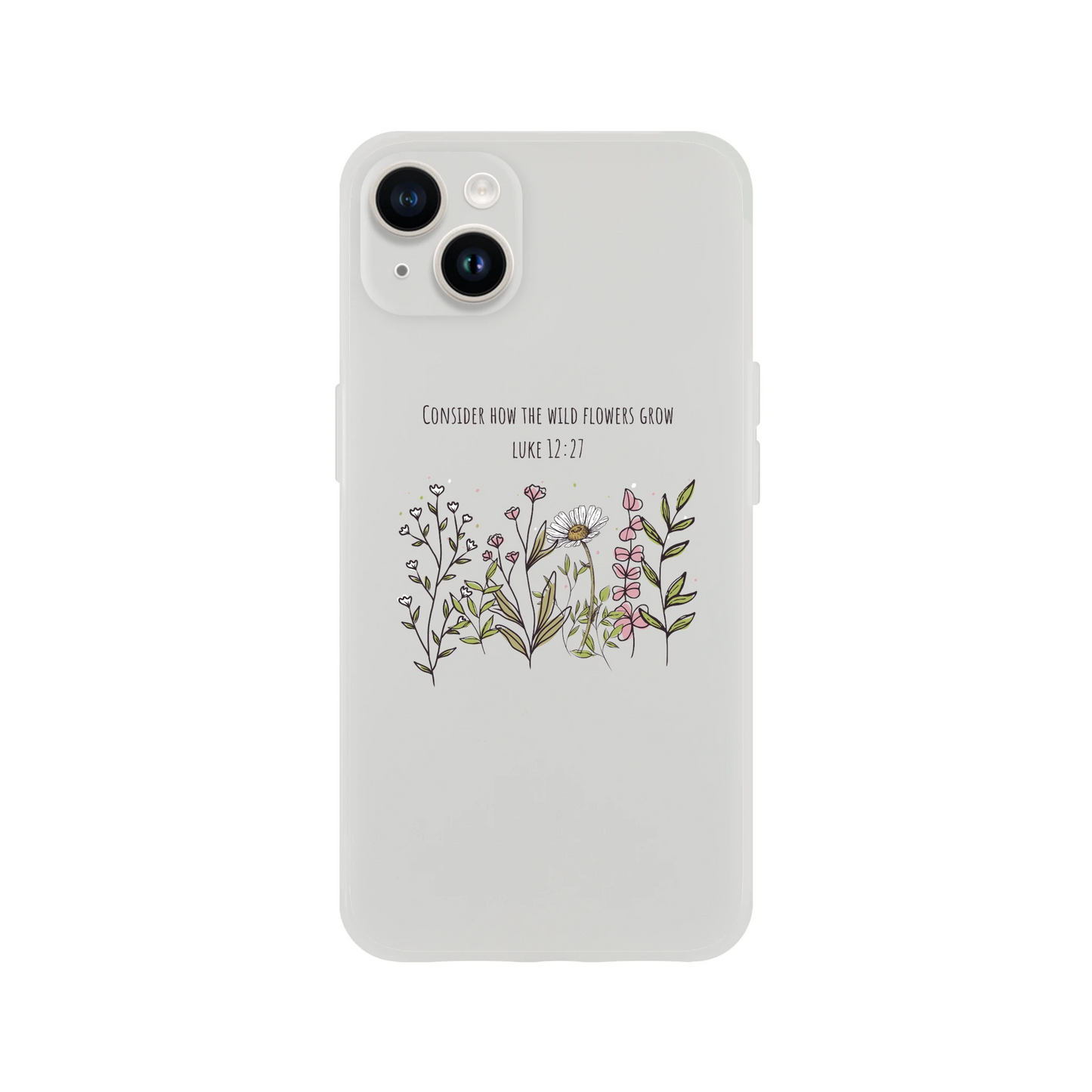 Consider How The Wild Flowers iphone Flexi case - MountZionGifts