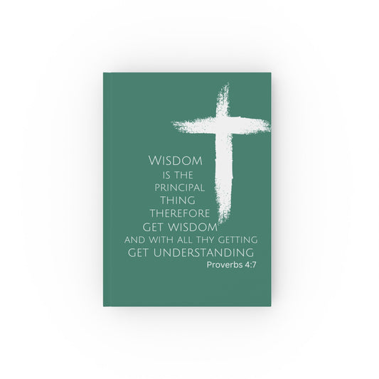 Hard Backed Journal - Proverbs 4:7 Notebook