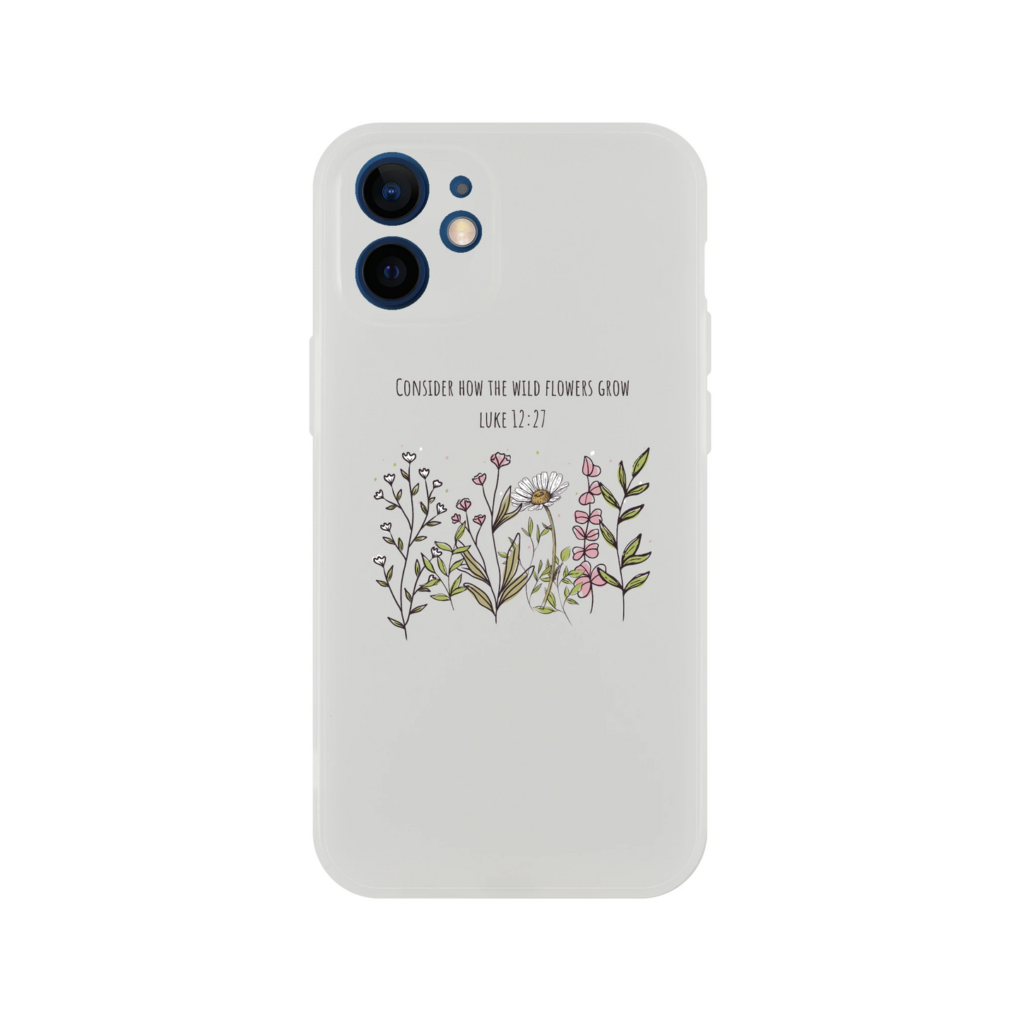 Consider How The Wild Flowers iphone Flexi case - MountZionGifts