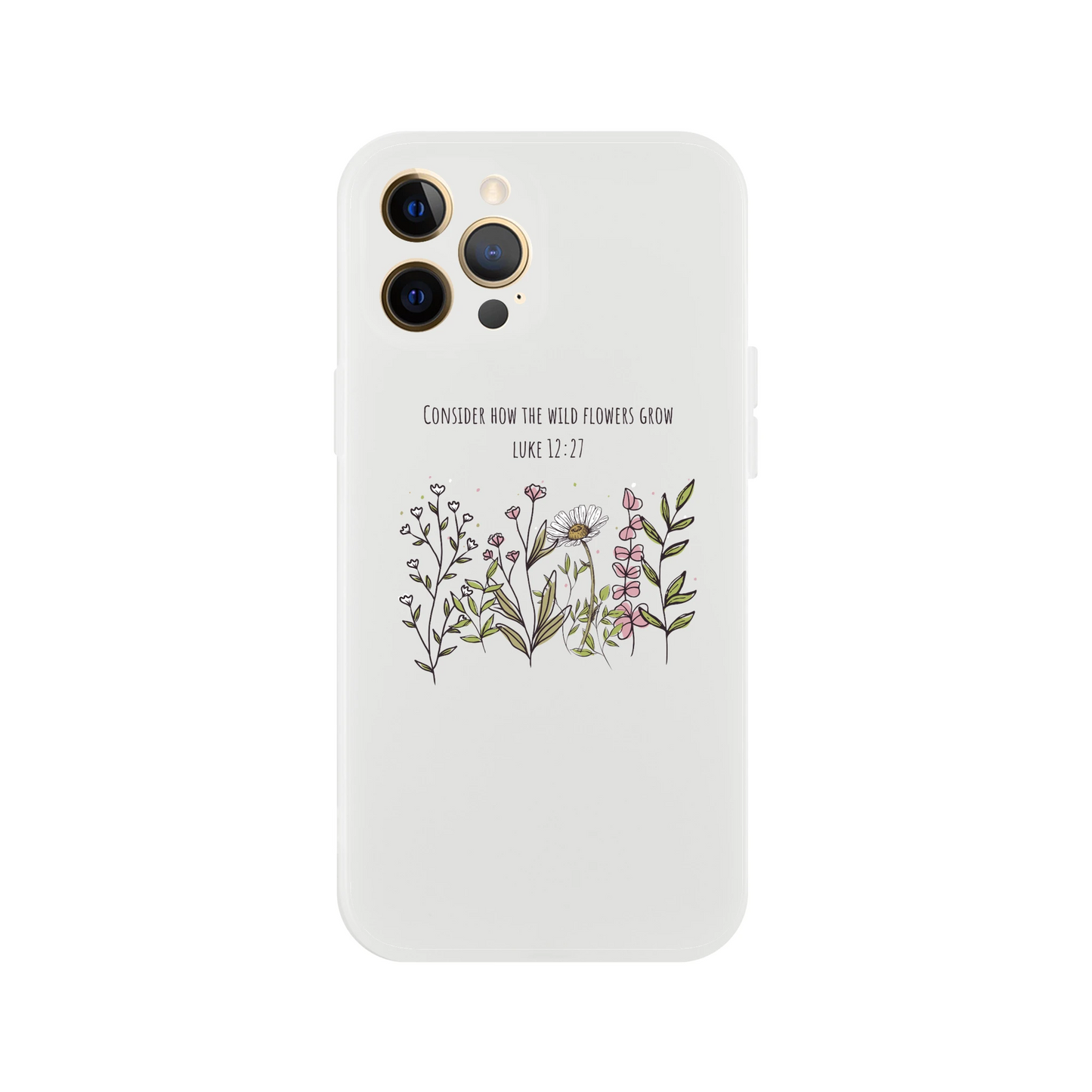 Consider How The Wild Flowers iphone Flexi case - MountZionGifts