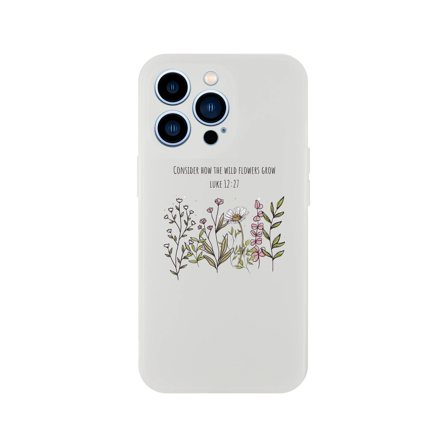 Consider How The Wild Flowers iphone Flexi case - MountZionGifts