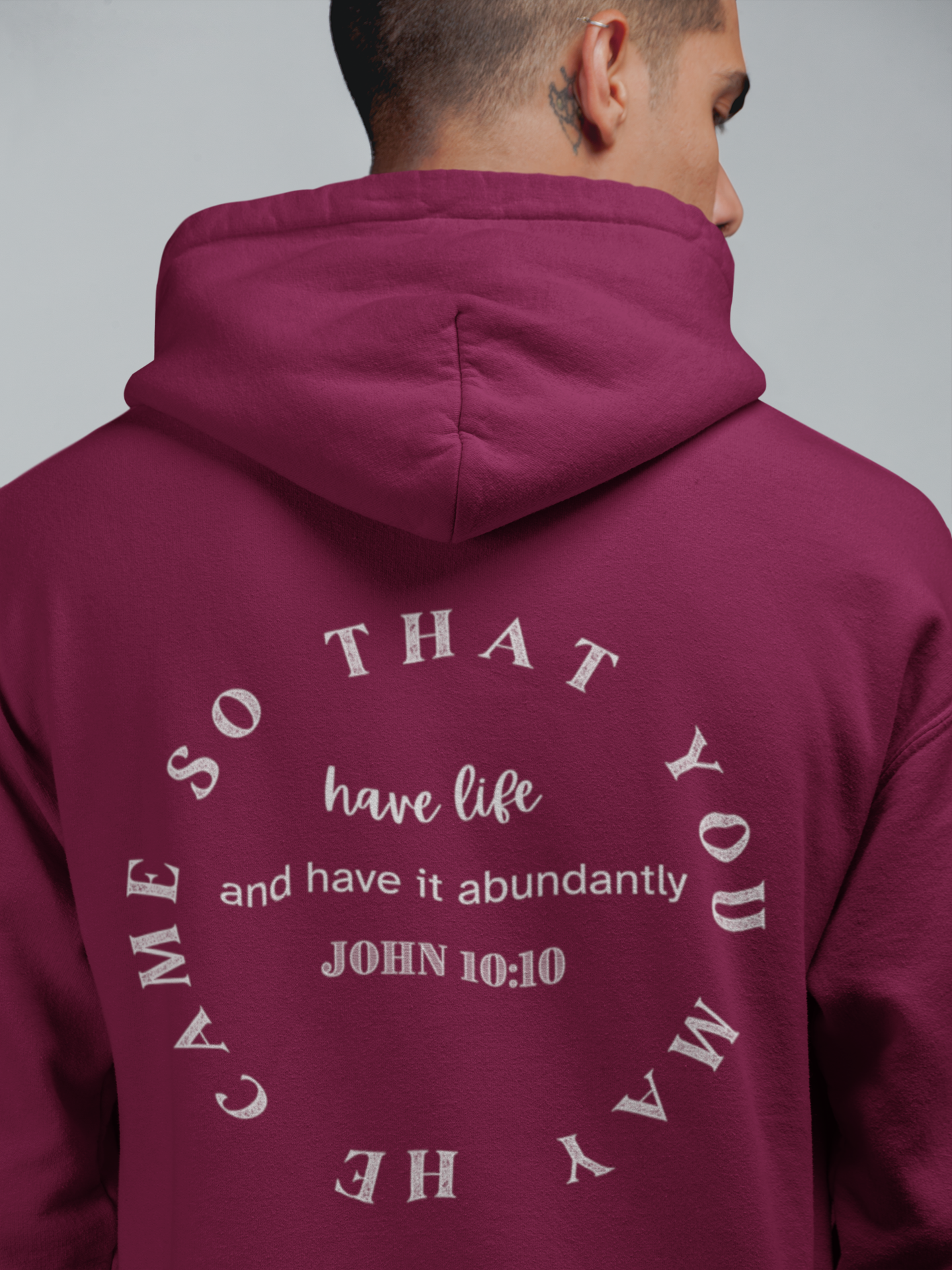 John 10:10 Life in abundance Mens Hoodie